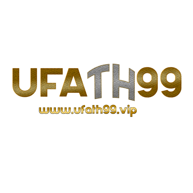 ufath99 สล็อตเว็บตรง แตกง่าย ฝากถอนไว เล่นง่ายได้เงินจริง